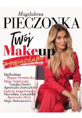 Magdalena Pieczonka - Twój make-up z gwiazdami