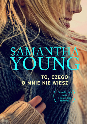 Samantha Young - To, czego o mnie nie wiesz / Samantha Young - Things We Never Said