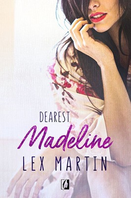 Lex Martin - Madeline. Dearest. Tom 3