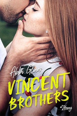 Abbi Glines - Vincent Brothers. Tom 2