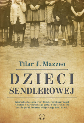Tilar J. Mazzeo - Dzieci Sendlerowej