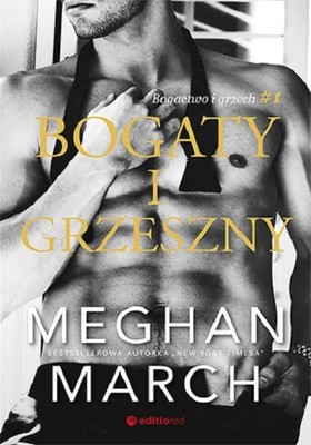 Meghan March - Bogaty i grzeszny. Bogactwo i grzech. Tom 1