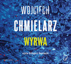 Wojciech Chmielarz - Wyrwa