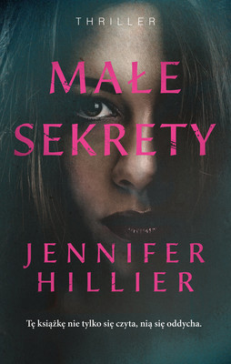 Jennifer Hillier - Małe sekrety / Jennifer Hillier - Little Secrets