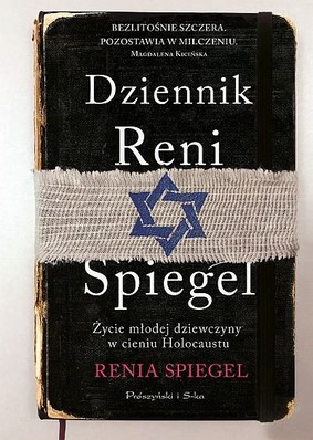 Renia Spiegel - Dziennik Reni Spiegel / Renia Spiegel - Renia's Diary: A Holocaust Journal