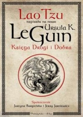 Ursula K. Le Guin - Księga Drogi i Dobra