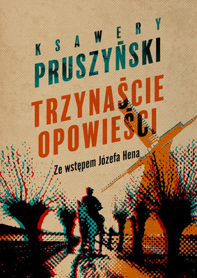 Ksawery Pruszyński - Trzynaście opowieści
