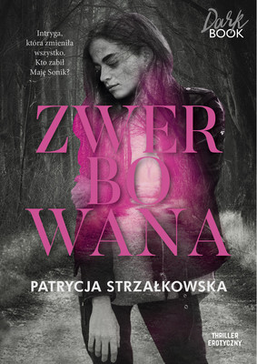 Patrycja Strzałkowska - Zwerbowana