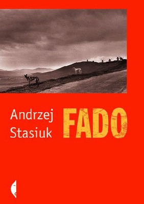 Andrzej Stasiuk - Fado
