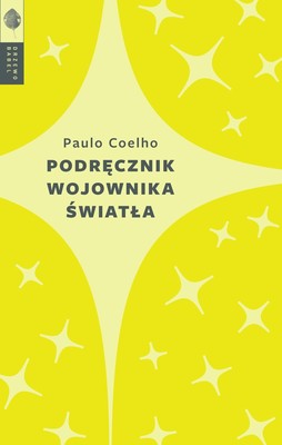 Paulo Coelho - Podręcznik wojownika światła