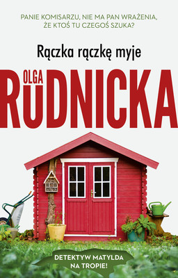 Olga Rudnicka - Rączka rączkę myje
