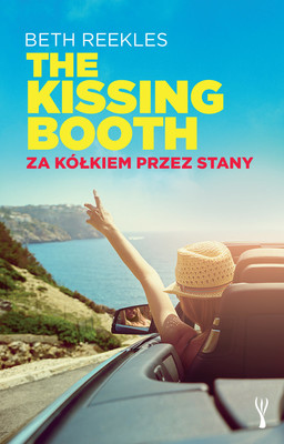 Beth Reekles - Za kółkiem przez Stany. The Kissing Booth