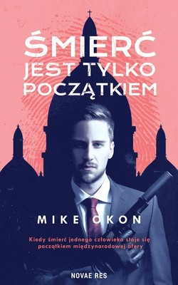 Mike Okoń - Śmierć jest tylko początkiem