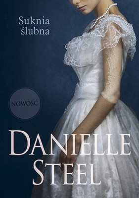 Danielle Steel - Suknia ślubna