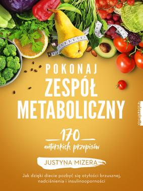 Justyna Mizera - Pokonaj zespół metaboliczny