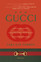Sara Gay Forden - The House Of Gucci: A Sensational Story Of Murder, Madness, Glamour, And Greed