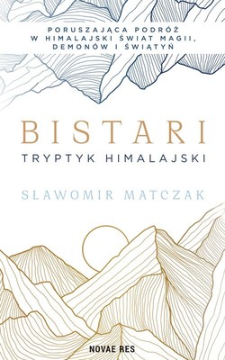 Sławomir Matczak - Bistari. Tryptyk himalajski
