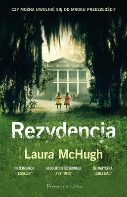 Laura McHugh - Rezydencja