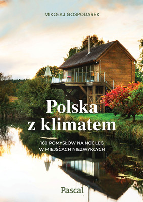 Mikołaj Gospodarek - Polska z klimatem