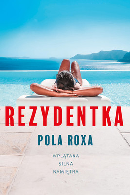 Pola Roxa - Rezydentka