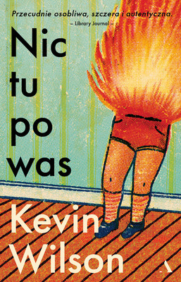 Kevin Wilson - Nic tu po was / Kevin Wilson - Nothing To See Here