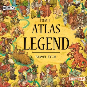 Paweł Zych - Atlas legend. Tom 1