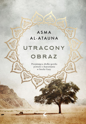 Asma Al-Atauna - Utracony obraz / Asma Al-Atauna - Missing Picture (Sura Mafquda)