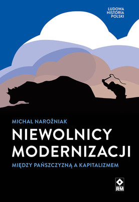 Michał Narożniak - Niewolnicy modernizacji