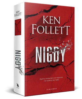 Ken Follett - Nigdy / Ken Follett - NEVER