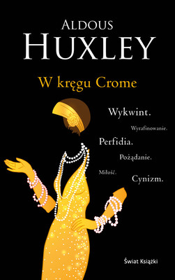 Aldous Huxley - W kręgu Crome