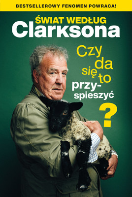 Jeremy Clarkson - Świat według Clarksona. Czy da się to przyspieszyć?