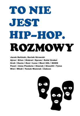 Damian Baliński, Bartek Strowski - To nie jest hip-hop. Rozmowy. Część 1