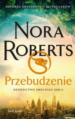 Nora Roberts - Przebudzenie. Dziedzictwo Smoczego Serca