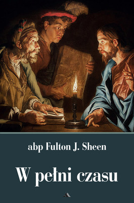 Fulton J. Sheen - W pełni czasu