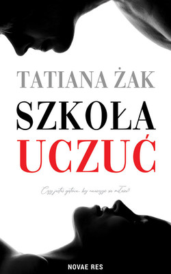 Tatiana Żak - Szkoła uczuć