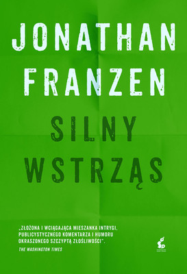 Jonathan Franzen - Silny wstrząs / Jonathan Franzen - Strong Motion