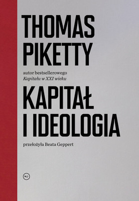 Thomas Piketty - Kapitał i ideologia