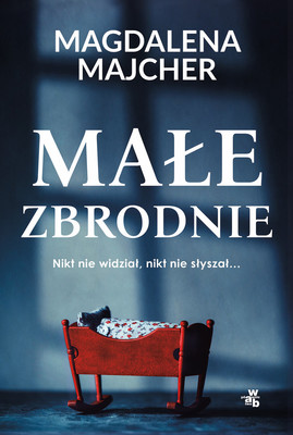 Magdalena Majcher - Małe zbrodnie