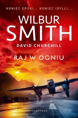 Wilbur Smith, David Churchill - Raj w ogniu
