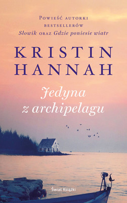 Kristin Hannah - Jedyna z archipelagu