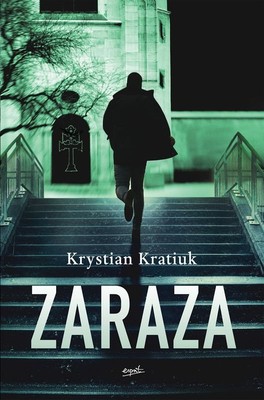 Krystian Kratiuk - Zaraza