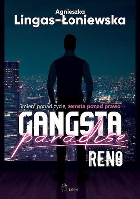 Agnieszka Lingas-Łoniewska - Gangsta Paradise. Reno