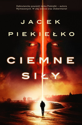 Jacek Piekiełko - Ciemne siły