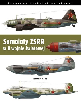 Edward Ward - Samoloty ZSRR w II wojnie światowej