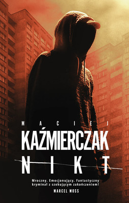 Maciej Kaźmierczak - Nikt