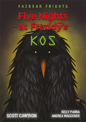 Scott Cawthon - Kos. Five Nights At Freddy's / Scott Cawthon - Five Nights At Freddy's #6: Blackbird