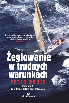 Peter Bruce - Żeglowanie w trudnych warunkach