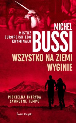Michel Bussi - Wszystko na Ziemi wyginie