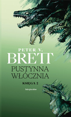 Peter V. Brett - Pustynna włócznia. Tom 2