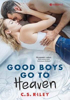 C.S. Riley - Good Boys Go to Heaven